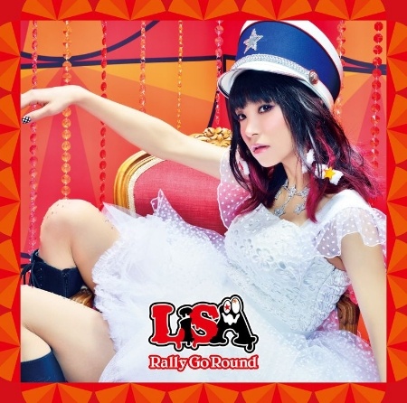LiSA / Rally Go Round (CD+DVD初回盤)