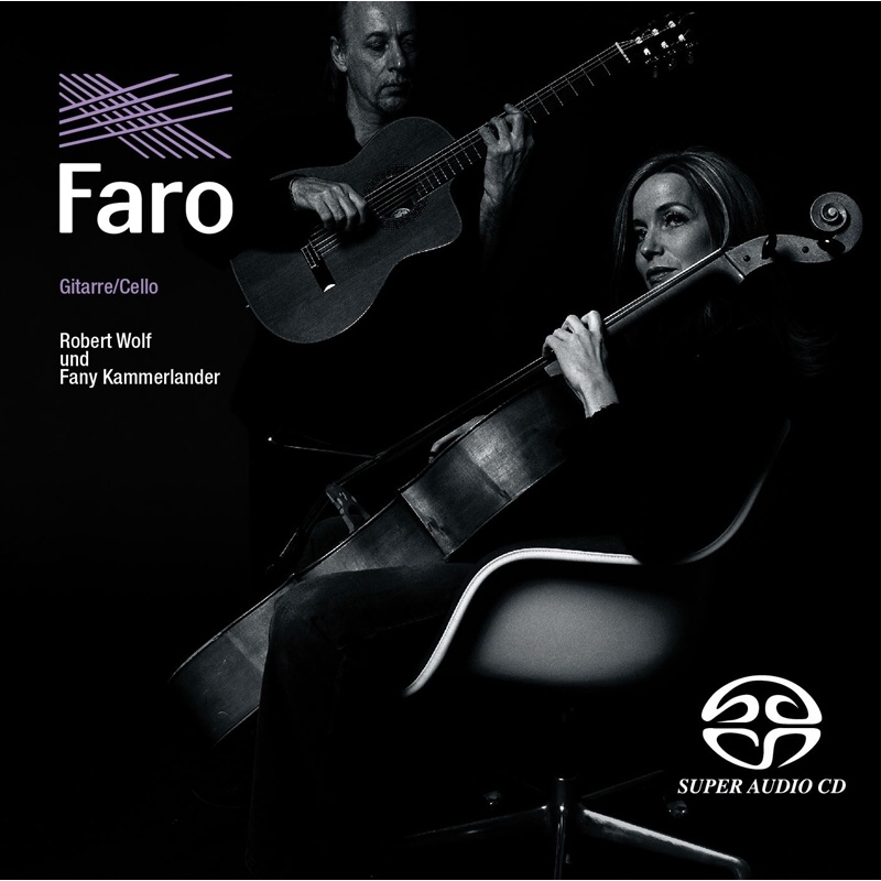 Robert Wolf & Fany Kammerlander/ FARO (SACD)