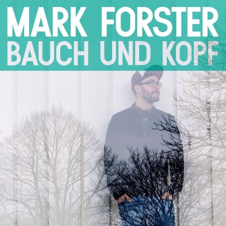 Mark Forster / Bauch Und Kopf