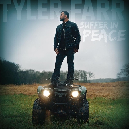 Tyler Farr / Suffer In Peace