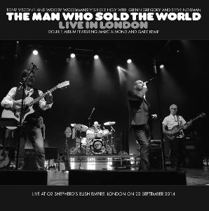 Tony Visconti, Woody Woodmansey’s Holy Holy, Glenn Gregory, Steve Norm / The Man Who Sold The World - Live In London (2C