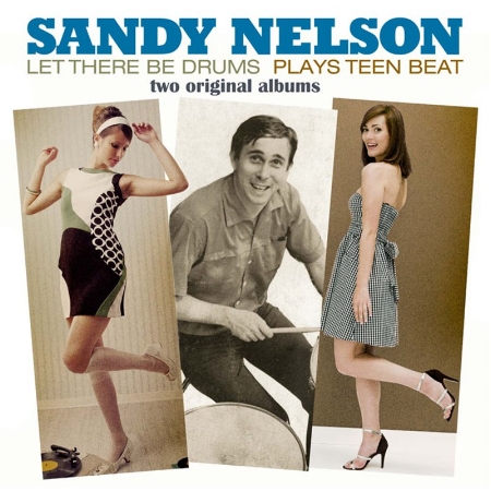 Sandy Nelson / 《Let There Be Drums》 &《Plays Teen Beat》 (180g LP)(限台灣)
