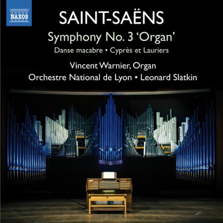 Saint-Saens: Symphony No. 3 ‘Organ’ / Vincent Warnier