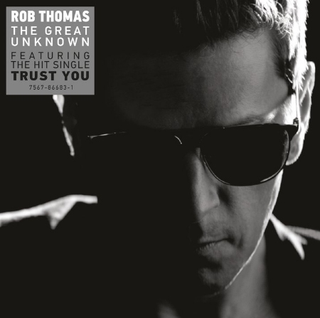 Rob Thomas / The Great Unknown