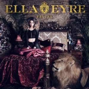 Ella Eyre / Feline (Deluxe)