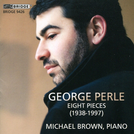 George Perle 1915-2009: Eight Pieces
