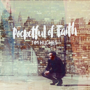 Tim Hughes / Pocketful Faith