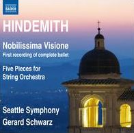 HINDEMITH: Nobilissima Visione, 5 Pieces for String Orchestra / Gerard Schwarz, Seattle Symphony Orchestra