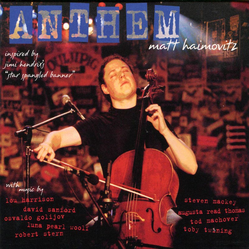 Matt Haimovitz: Anthem