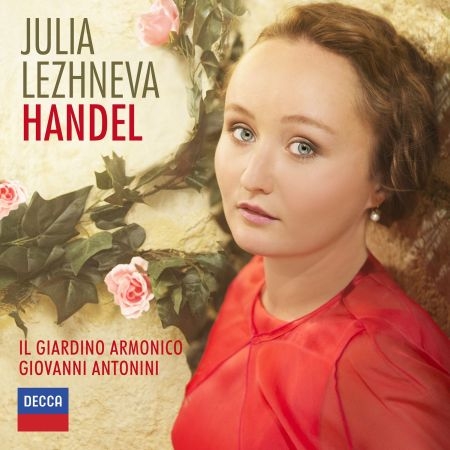 Handel / Julia Lezhneva / Giovanni Antonini / Il Giardino Armonico