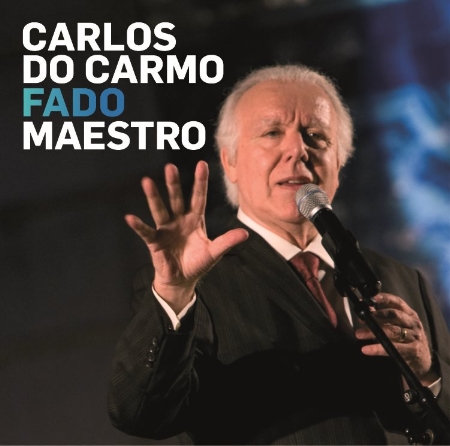 Carlos do Carmo / Fado Maestro
