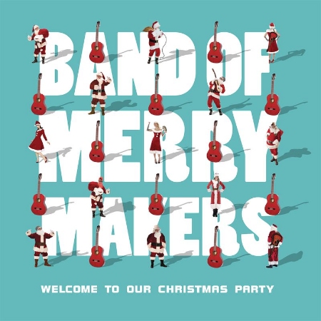 Band of Merrymakers / Welcome to Our Christmas Party