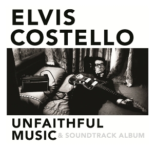 Elvis Costello / Unfaithful Music & Soundtrack Album (2CD)