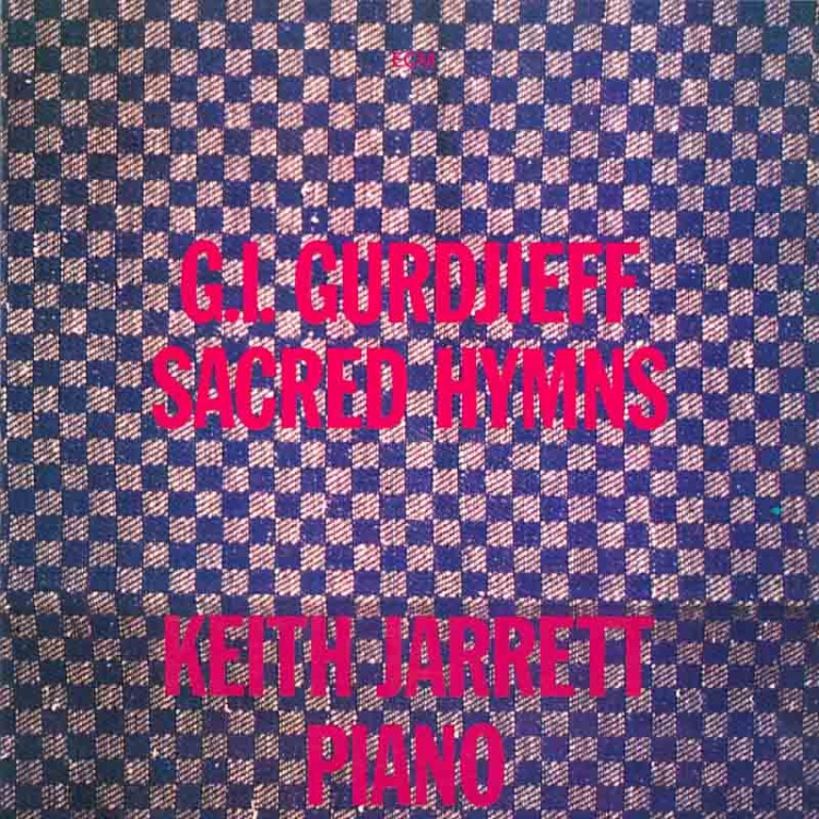 Keith Jarrett : Sacred Hymns of G. I. Gurdjieff