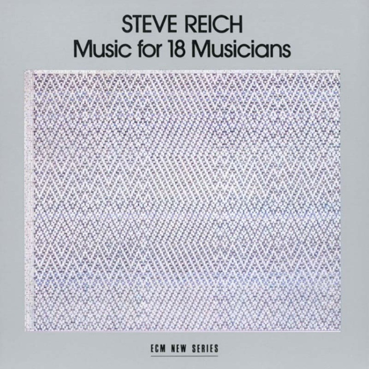 Steve Reich : Music For 18 Mus...