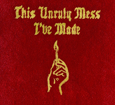 Macklemore & Ryan Lewis / This Unruly Mess I’Ve Made