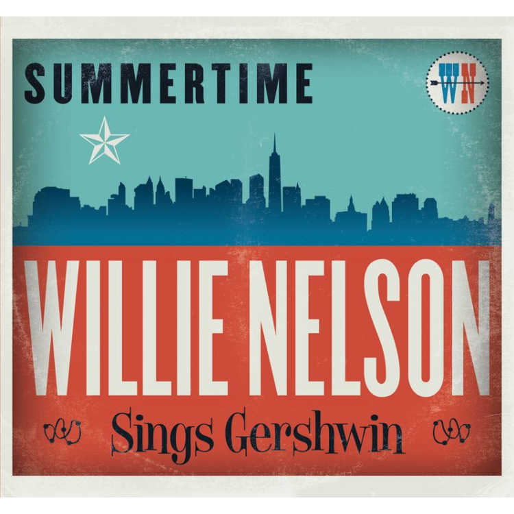 Willie Nelson / Summertime: Willie Nelson Sings Gershwin