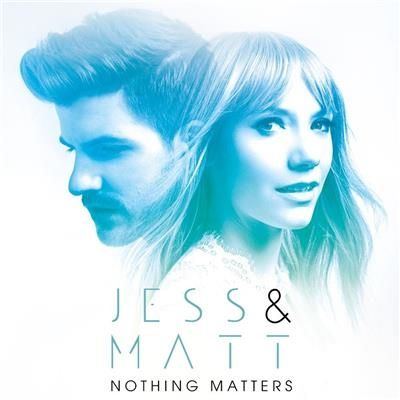 Jess & Matt / Nothing Matters