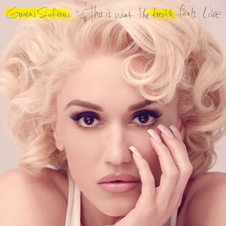 Gwen Stefani / This Is What The Truth Feels Like (Deluxe)