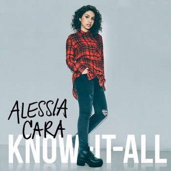 Alessia Cara / Know-It-All (International Version)
