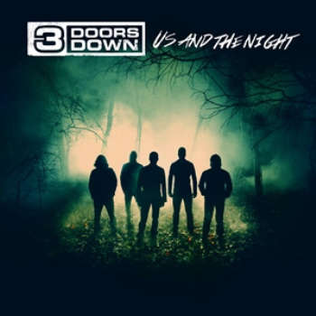3 Doors Down / Us And The Night