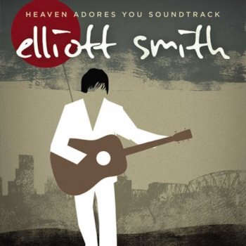 Elliott Smith / Heaven Adores You Soundtrack