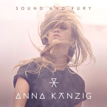 Anna Kanzig / Sound And Fury (Vinyl)(限台灣)
