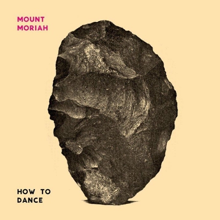 Mount Moriah / How To Dance (Vinyl)(限台灣)