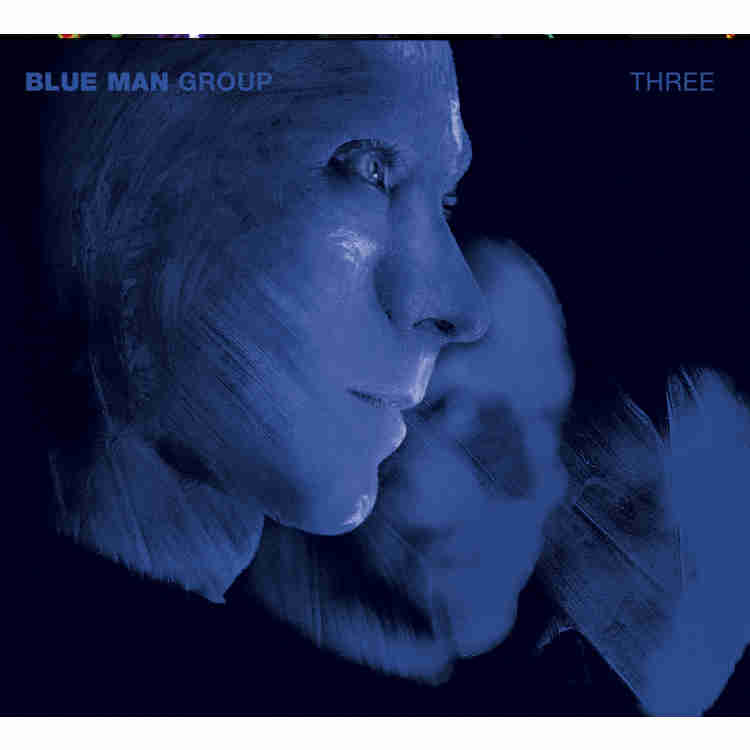 BLUE MAN GROUP / THREE
