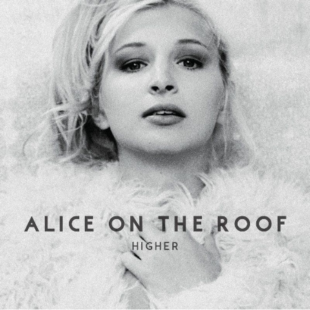 Alice On The Roof / Higher (Vinyl)(限台灣)