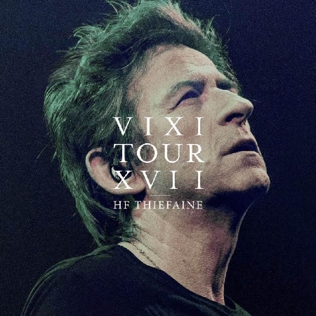 Hubert Felix Thiefaine / VIXI Tour XVII (3Vinyl)(限台灣)