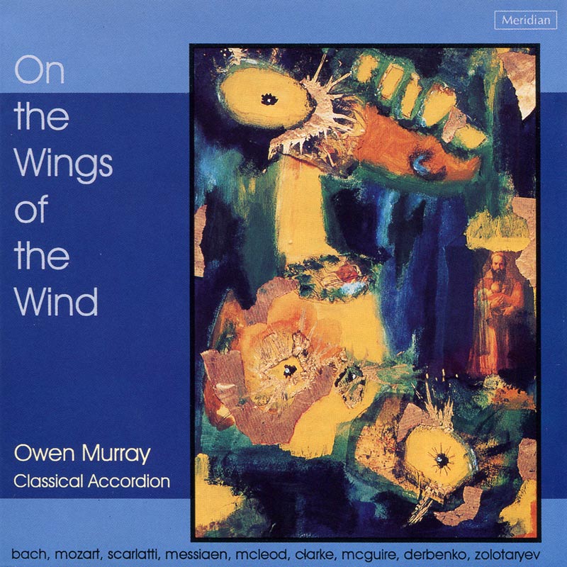 乘風之翼：歐文‧莫瑞古典手風琴專輯 / 歐文‧莫瑞 (CD)