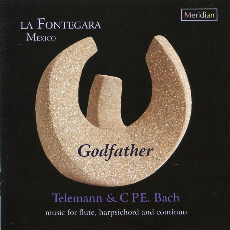 教父：C.P.E. 巴哈和其教父泰雷曼的作品／為長笛、大鍵琴與數字低音 / 墨西哥方提蓋拉合奏團 (CD)