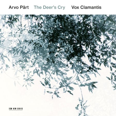V.A. / Vox Clamantis / Arvo Pärt: The Deer’s Cry