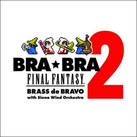 BRA★BRA FINAL FANTASY BRASS de BRAVO 2 (CD)