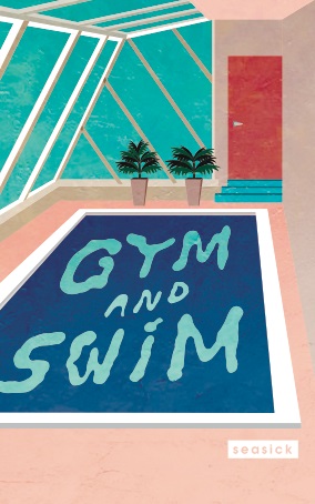 Gym and Swim / Seasick (卡帶)