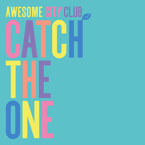 Awesome City Club《Catch The One》(Awesome City Club《Catch The One》)