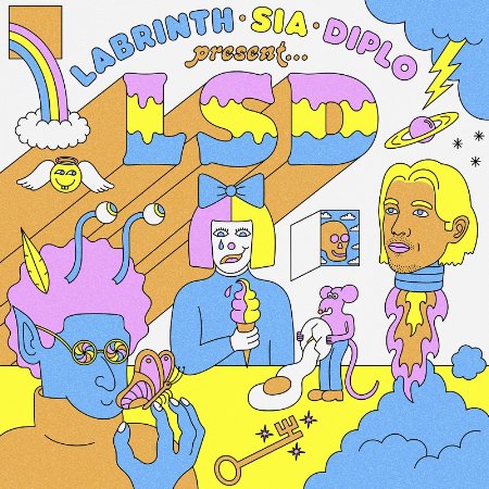 宇宙最強神團 LSD / 迷幻風暴(LSD / LABRINTH, SIA & DIPLO PRESENT... LSD)