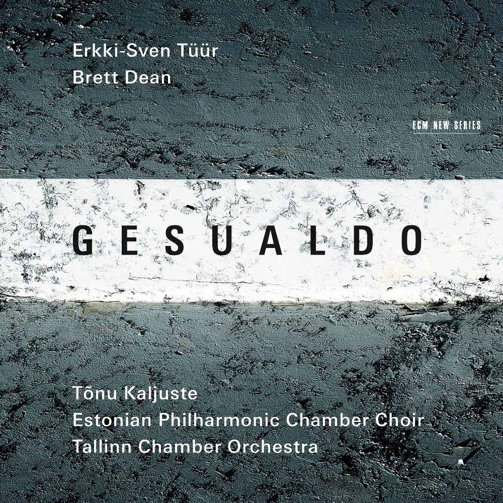 Gesualdo / 厄克-斯文．圖爾 / Brett Dean (CD)