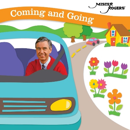 Mister Rogers / Coming And Going