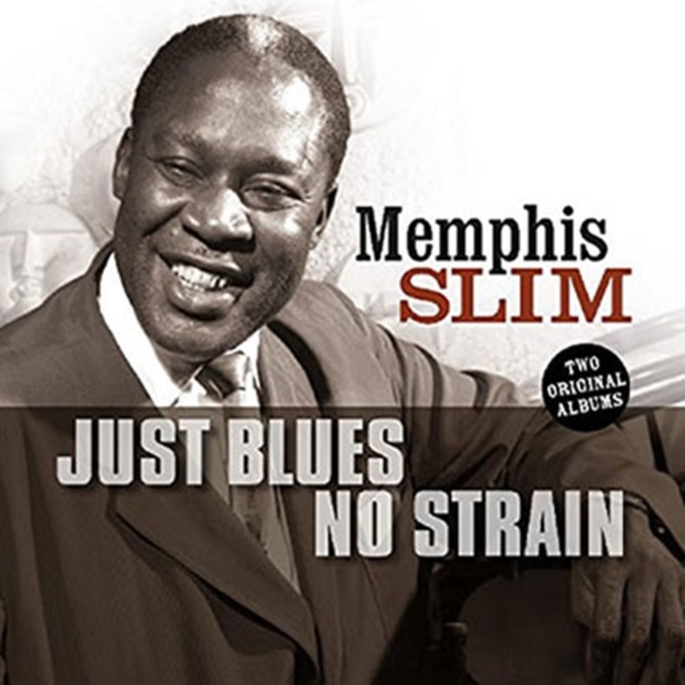 Memphis Slim / Just Blues & No Strain Two Original Albums (CD)