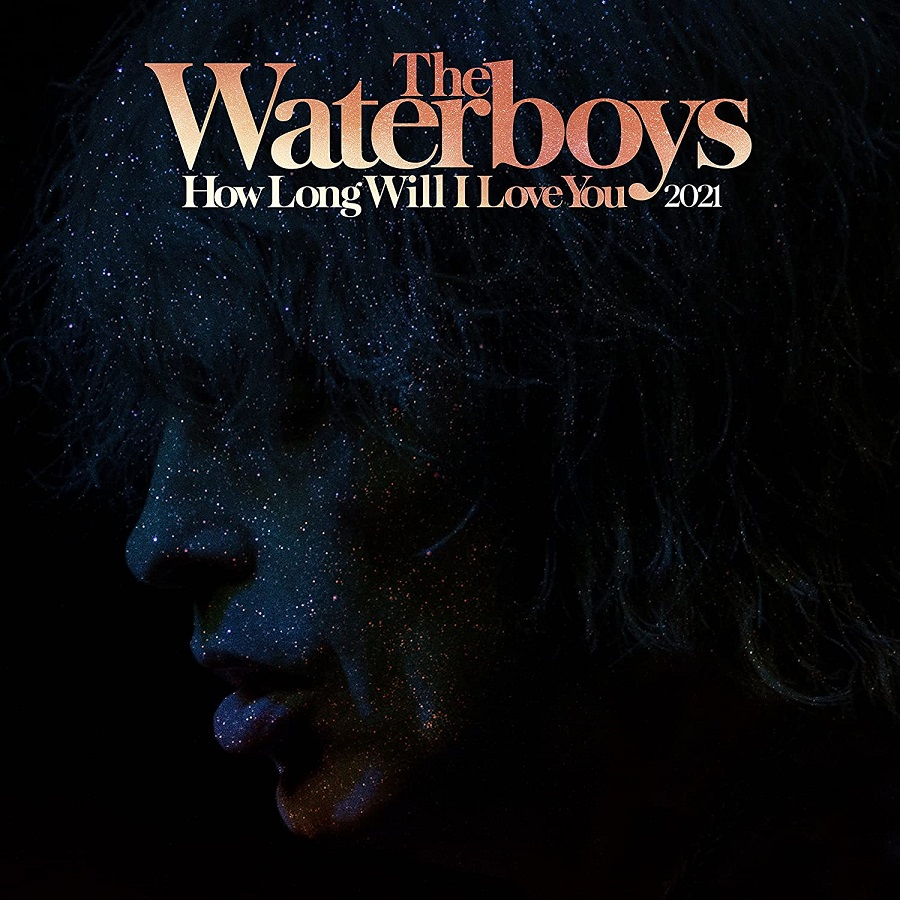 The Waterboys / How Long Will I Love You 2021 (12” Rpm 45 Maxi-Single)(限台灣)