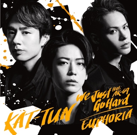 KAT-TUN / We Just Go Hard feat. AK-69 / EUPHORIA 初回限定版3 (CD+DVD)