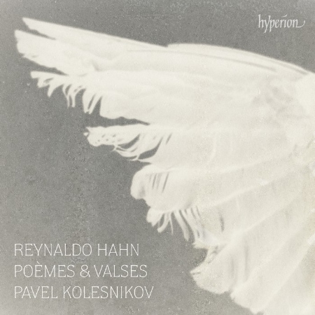 雷納多．韓: 詩曲及圓舞曲 / 帕菲爾.柯列斯尼可夫 鋼琴