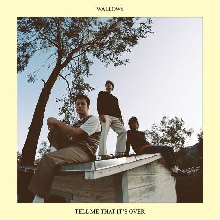 WALLOWS / TELL ME THAT IT’S OVER (LP)(限台灣)