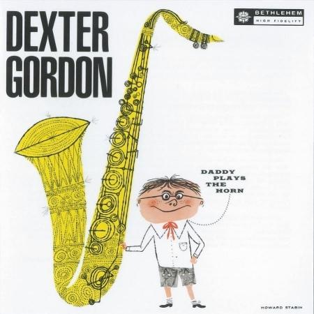 DEXTER GORDON / DADDY PLAYS THE HORN (LP)(限台灣)