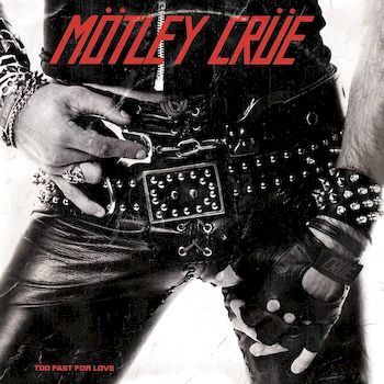 MOTLEY CRUE / TOO FAST FOR LOVE (LP)(限台灣)