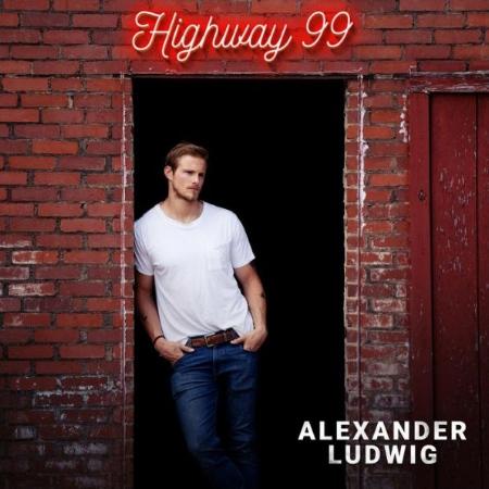 ALEXANDER LUDWIG / HIGHWAY 99