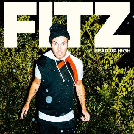 FITZ, FITZ AND THE TANTRUMS / HEAD UP HIGH