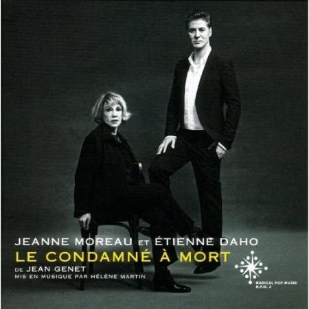 JEANNE MOREAU ET ETIENNE DAHO / LE CONDAMNE A MORT (DELUXE REMASTERED 2010-2011) (2CD+BD)